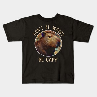 Don't Be Worry Be Capy Capybara Love, Tee Talk Triumph Extravaganza Kids T-Shirt